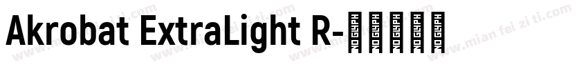 Akrobat ExtraLight R字体转换